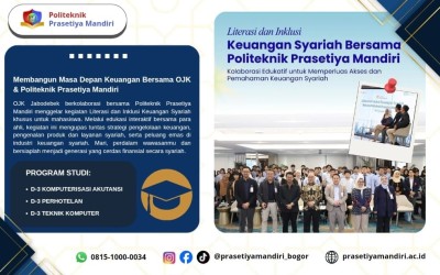 Tingkatkan Kualitas Mahasiswa, Politeknik Prasetiya Mandiri Gandeng OJK Jabodebek Gelar Edukasi Keuangan Syariah